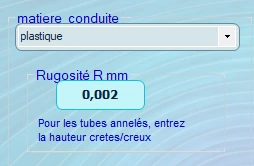Affichage de la rugosité apres selection de matiere de conduite dans MECAFLUX